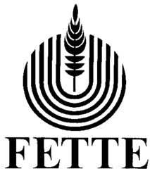 FETTE