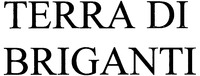 TERRA DI BRIGANTI
