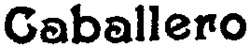 Caballero
