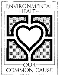 ENVIRONMENTAL HEALTH OUR COMMON CAUSE