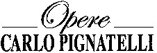 Opere CARLO PIGNATELLI