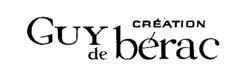 GUY de bérac CRÉATION