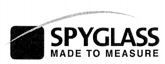 SPYGLASS MADE TO MEASURE