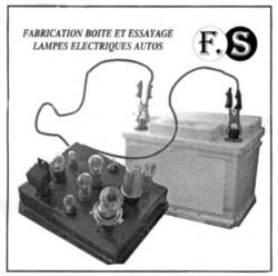 FABRICATION BOITE ET ESSAYAGE LAMPES ELECTRIQUES AUTOS F.S