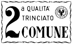 2a QUALITÀ TRINCIATO COMUNE