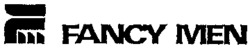 FANCY MEN