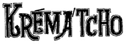 KRÉMA'TCHO