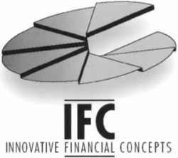 IFC INNOVATIVE FINANCIAL CONCEPTS
