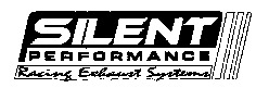 SILENT PERFORMANCE Racing Exhaust Systems