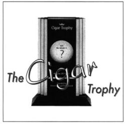 The Cigar Trophy