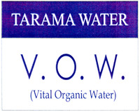 TARAMA WATER V.O.W. (Vital Organic Water)