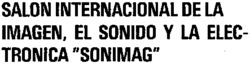 SALON INTERNACIONAL DE LA IMAGEN, EL SONIDO ... IMAGEN, EL SONIDO Y LA ELEC- TRONICA SONIMAG