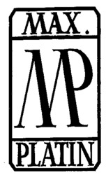MP MAX. PLANTIN