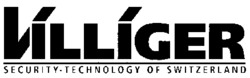 VILLIGER SECURITY-TECHNOLOGY OF SWITZERLAND