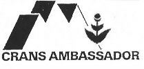 CRANS AMBASSADOR