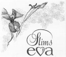 Slims eva