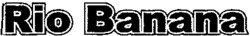 Rio Banana
