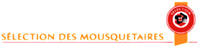 SÉLECTION DES MOUSQUETAIRES