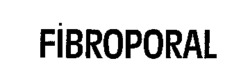 FIBROPORAL