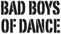 BAD BOYS OF DANCE