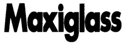 Maxiglass