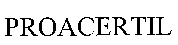 PROACERTIL