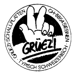 GRÜEZI GRÜEZI-SCHALLPLATTEN TYPISCH SCHWEIZERISCH CH-8854 SIEBNEN