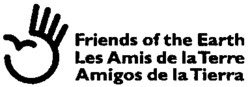 Friends of the Earth Les Amis de la Terre Amigos de la Tierra