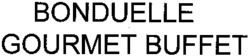 BONDUELLE GOURMET BUFFET