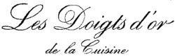 Les Doigts d'or de la Cuisine