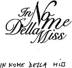 In Nome Della Miss MISS