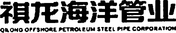 QILONG OFFSHORE PETROLEUM STEEL PIPE CORPORATION
