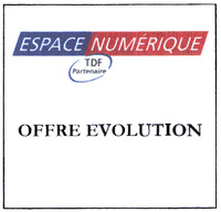 ESPACE NUMÉRIQUE TDF Partenaire OFFRE EVOLUTION