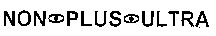 NON PLUS ULTRA