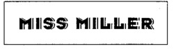 MISS MILLER