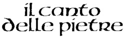 il canto delle pietre