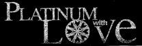 PLATINUM with LOVE