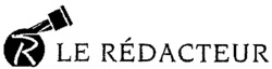 R LE RÉDACTEUR
