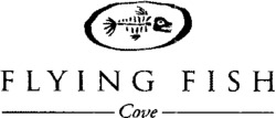 FLYING FISH Cove