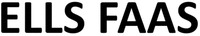 ELLS FAAS