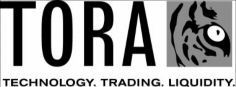 TORA TECHNOLOGY. TRADING. LIQUIDITY.