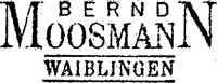 BERND MOOSMANN WAIBLINGEN