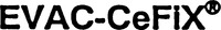 EVAC-CeFiX