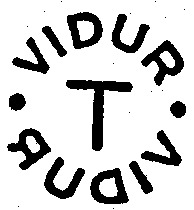 VIDUR T VIDUR
