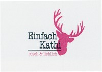 Einfach Kathi resch & lieblich