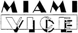 MIAMI VICE