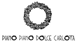 PIANO PIANO DOLCE CARLOTTA