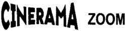CINERAMA ZOOM