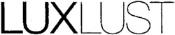 LUXLUST