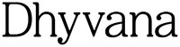 Dhyvana